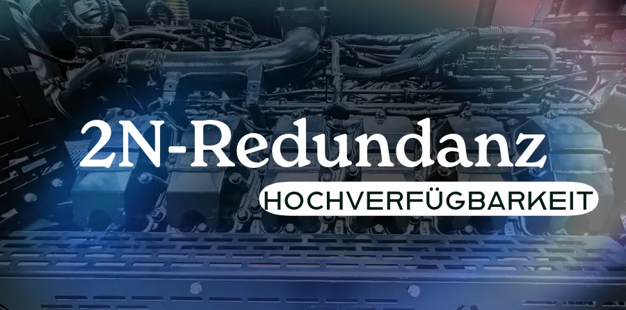 Hochverfügbarkeit: 2N-Redundanz in USV-Systemen im Kontext vorhandener Netzersatzanlagen