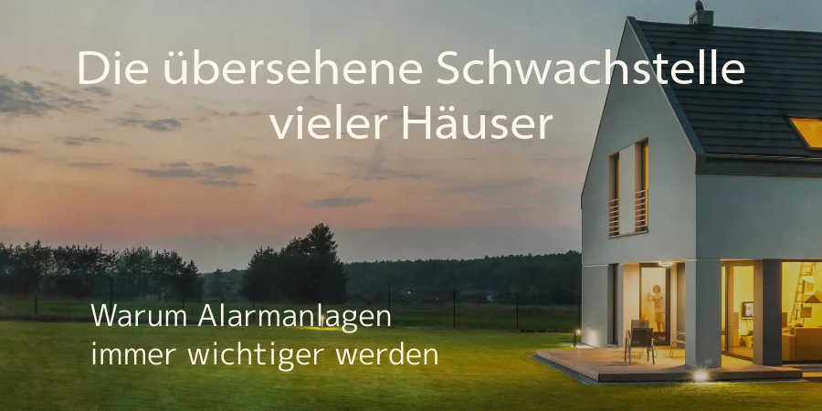 Die übersehene Schwachstelle vieler Häuser: Warum Alarmanlagen immer wichtiger werden